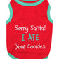 Parisian Pet 'Sorry Santa, I Ate Your Cookies' Christmas Shirt for Pets - Festive Dog & Cat Outfit, Red