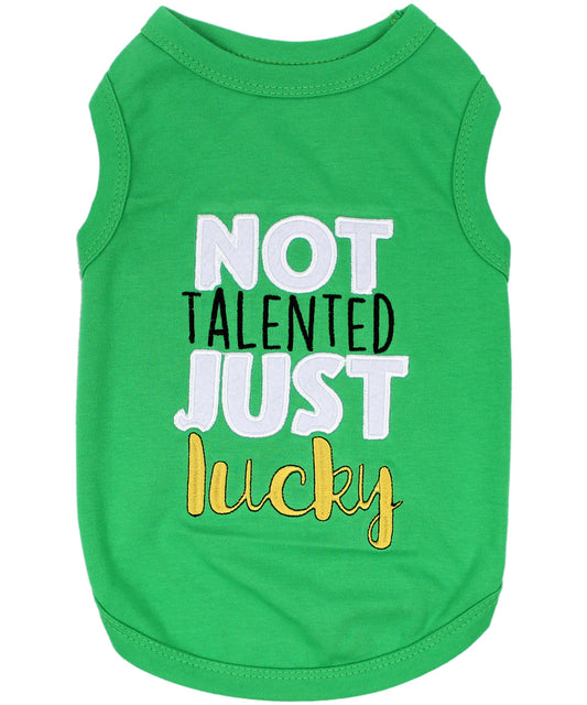 Parisian Pet 'Not Talented Just Lucky' Witty Dog Shirt – Trendy Slogan Pet Apparel for Dogs & Cats-Saint Patrick's Day