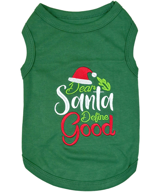 Parisian Pet 'Dear Santa Define Good' Dog Christmas T-Shirt - Festive Pet Shirt for Cats & Dogs, Green